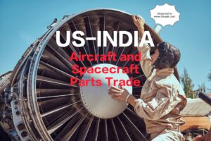 US-INDIA Aircraft and Spacecraft Parts